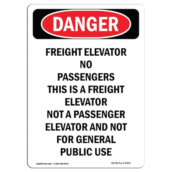 Safety Sign, OSHA Danger, 24" Height, Aluminum, Freight Elevator No Passengers, Portrait
